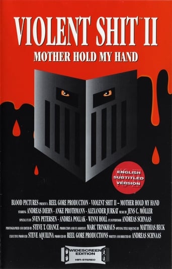 Poster of Violent Shit II: Mother Hold My Hand