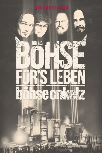 Poster of Böhse Onkelz - Böhse für's Leben - Die Dokumentation