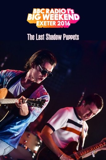 Poster of The Last Shadow Puppets - BBC Radio 1's Big Weekend 2016