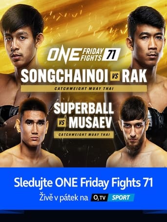 Poster of ONE Friday Fights 71: Songchainoi vs. Rak II