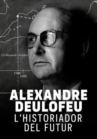 Poster of Alexandre Deulofeu: l'historiador del futur