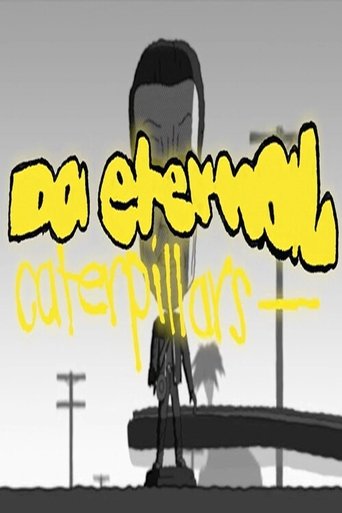 Poster of Da Eternal Caterpillars