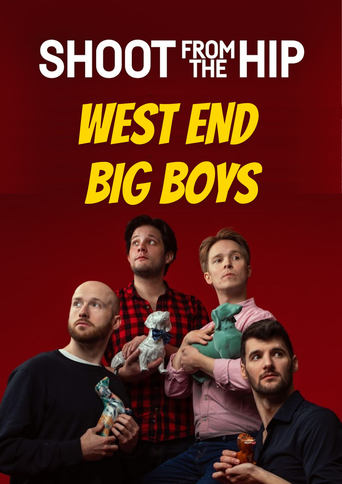 Poster of Shoot From The Hip: WEST END BIG BOYS