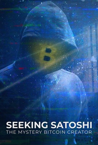 Poster of Seeking Satoshi: The Mystery Bitcoin Creator