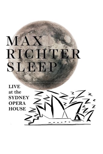 Poster of Max Richter's Sleep: Live at the Sydney Opera House