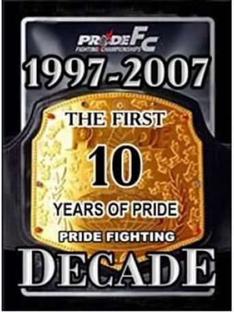 Poster of Pride Fighting Decade