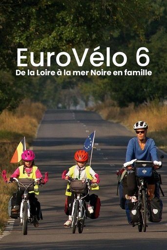 Poster of EuroVélo 6 : De la Loire à la mer Noire en famille