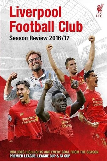 Poster of Liverpool F.C. - Official Season Review - 2016-17