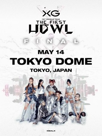 Poster of XG 1st WORLD TOUR "The first HOWL" FINAL - Landing at TOKYO DOME