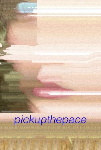 pick up the pace Poster of pick up the pace