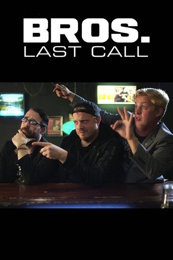 Bros. Last Call Poster of Bros. Last Call