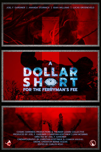 Poster of A Dollar Short For The Ferryman's Fee