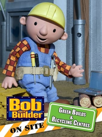 Poster of Bob the Builder: Green Builds and Recycling Centres