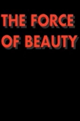 Poster of The Force of Beauty, The Beauty of Force