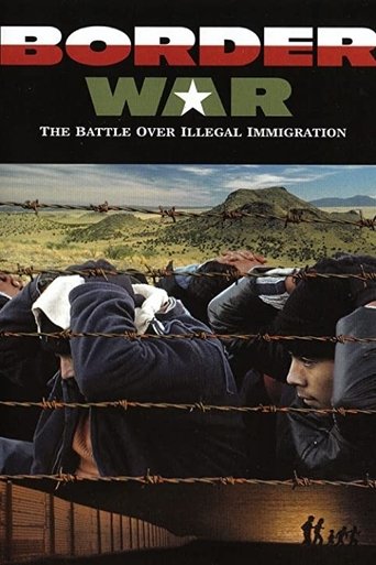 Poster of Border War: The Battle Over Illegal Immigration