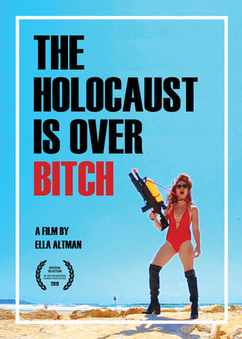 Poster of The Holocaust Is Over, Bitch