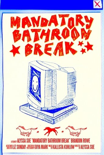 Poster of Mandatory Bathroom Break