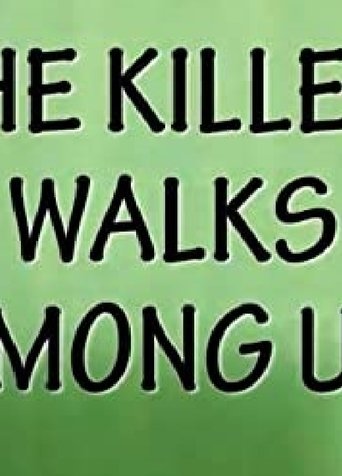 Poster of The Killer Walks Among Us