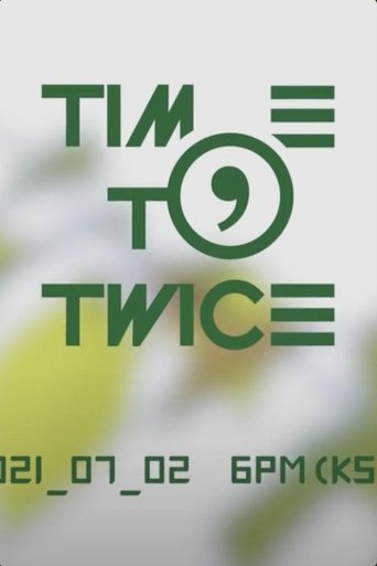 Portrait for TIME TO TWICE - TDOONG Forest
