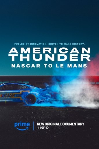 Poster of American Thunder: NASCAR to Le Mans