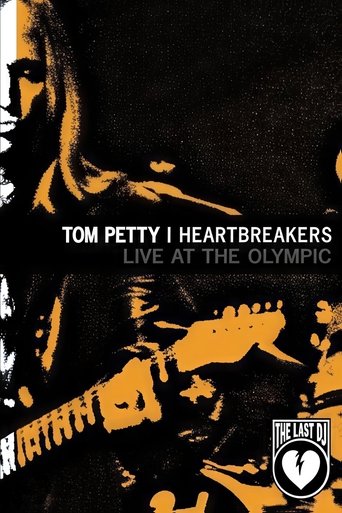 Poster of Tom Petty & the Heartbreakers: Live at the Olympic (The Last DJ)