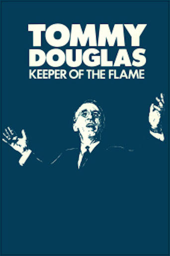 Poster of Tommy Douglas: Keeper of the Flame