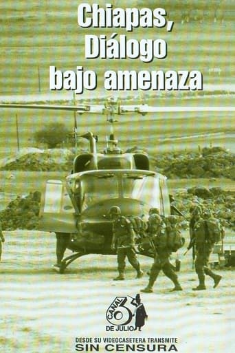 Poster of Chiapas: Diálogo bajo amenaza