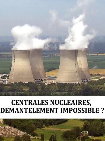 Poster of Centrales nucléaire : démantèlement impossible