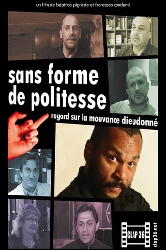 Poster of Sans forme de politesse : Regard sur la mouvance Dieudonné