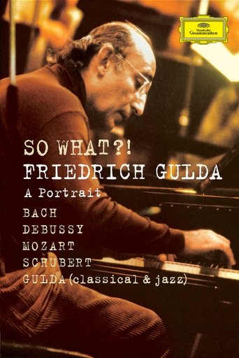 Poster of So What?! Friedrich Gulda