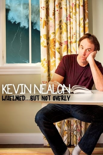 Poster of Kevin Nealon: Whelmed, But Not Overly