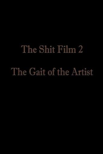Poster of The Shit Film 2: The Gait of the Artist