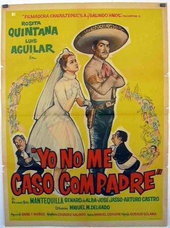 Poster of Yo no me caso compadre