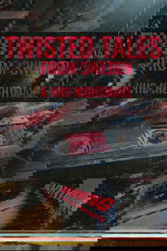 Poster of Twisted Tales from Sweden: A VHS Nightmare