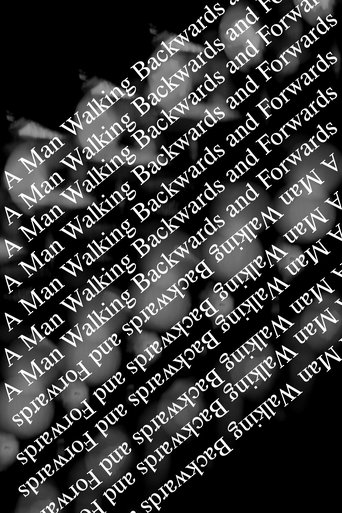 Poster of A Man Walking Backwards and Forwards