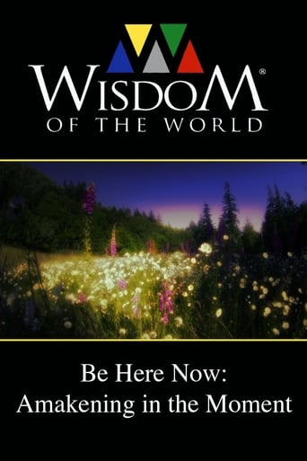 Poster of Be Here Now: Awakening In the Moment