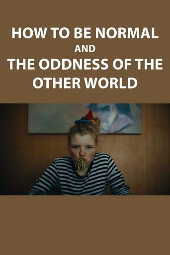 Poster of How to Be Normal and the Oddness of the Other World