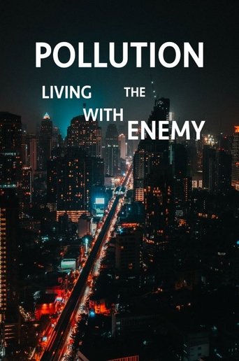 Poster of Pollution: Living with the Enemy