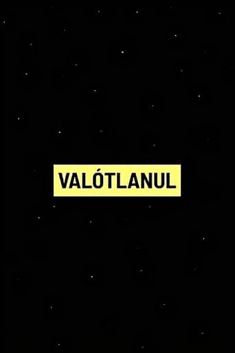 Poster of VALÓTLANUL: Fekete kampányok az Orbán-rendszerben