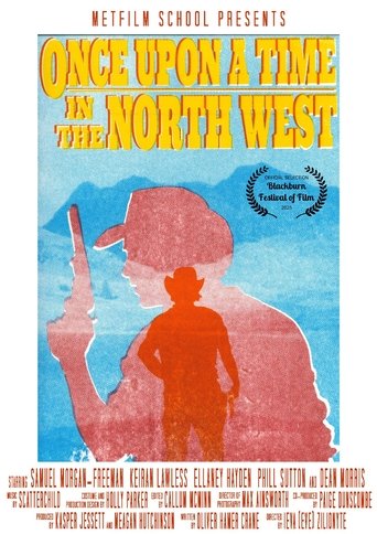 Poster of Once Upon A Time In The North West