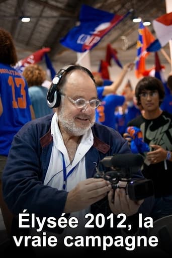 Poster of Élysée 2012, la vraie campagne