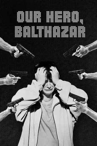 Our Hero, Balthazar Poster of Our Hero, Balthazar