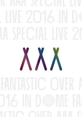 Poster of AAA Special Live 2016 in Dome -Fantastic Over-