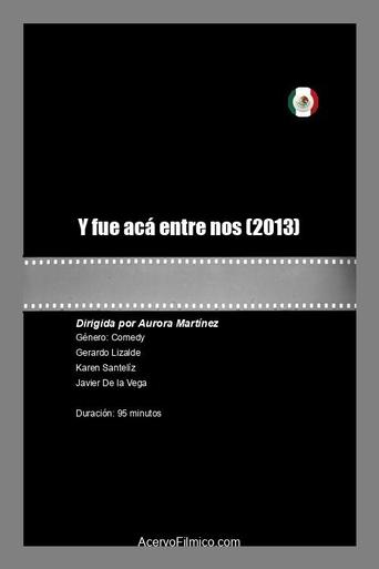 Poster of Y fue acá entre nos