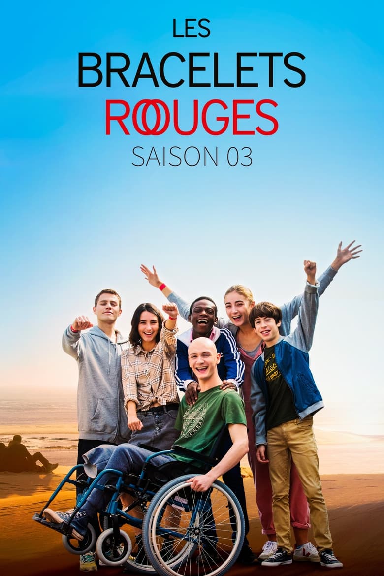 Poster of Episodes in Les Bracelets Rouges - Season 3 - Season 3