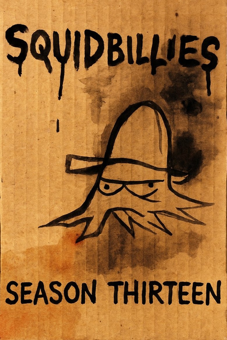 Poster of Episodes in Squidbillies - Season 13 - Season 13