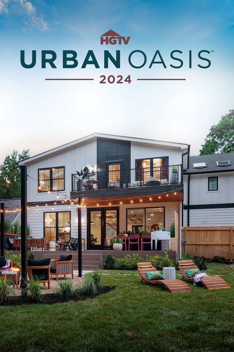 Poster of Episodes in HGTV Urban Oasis - Season 13 - Season 13