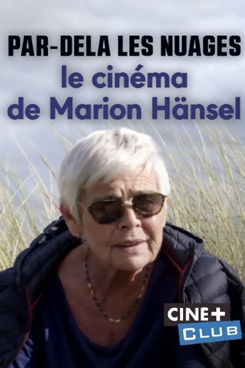 Poster of Par-delà les nuages – Le cinéma de Marion Hänsel