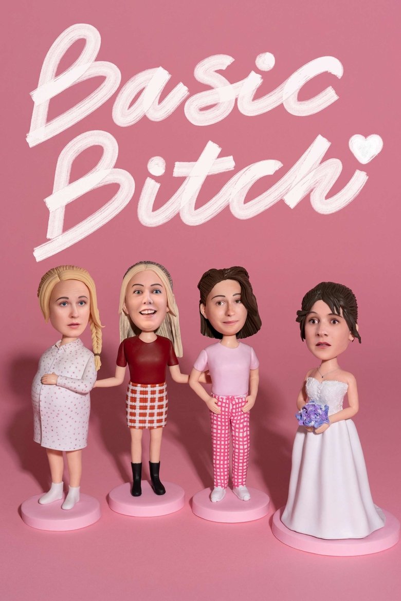 Poster of Episodes in Basic Bitch - Season 4 - Season 4