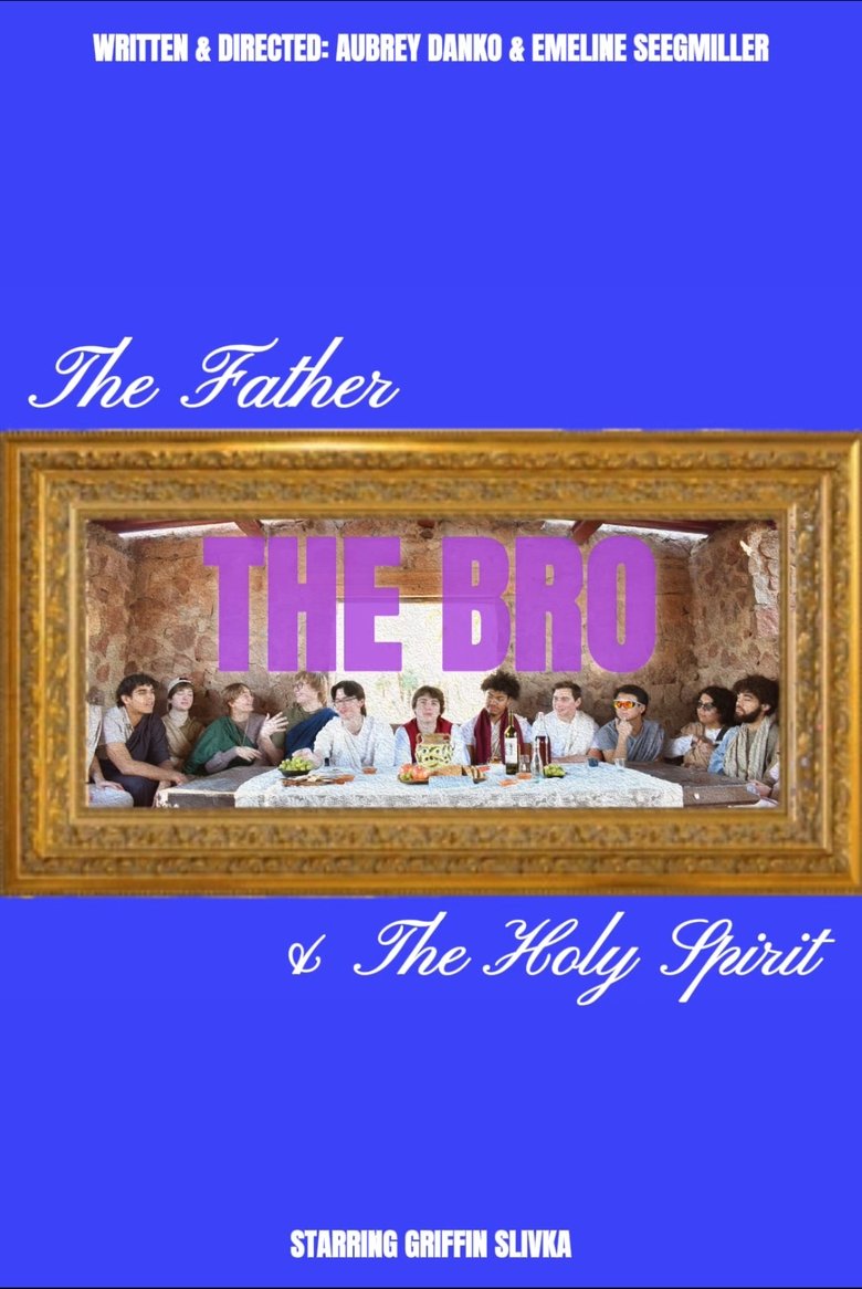 Poster of The Father, The Bro, & The Holy Spirit